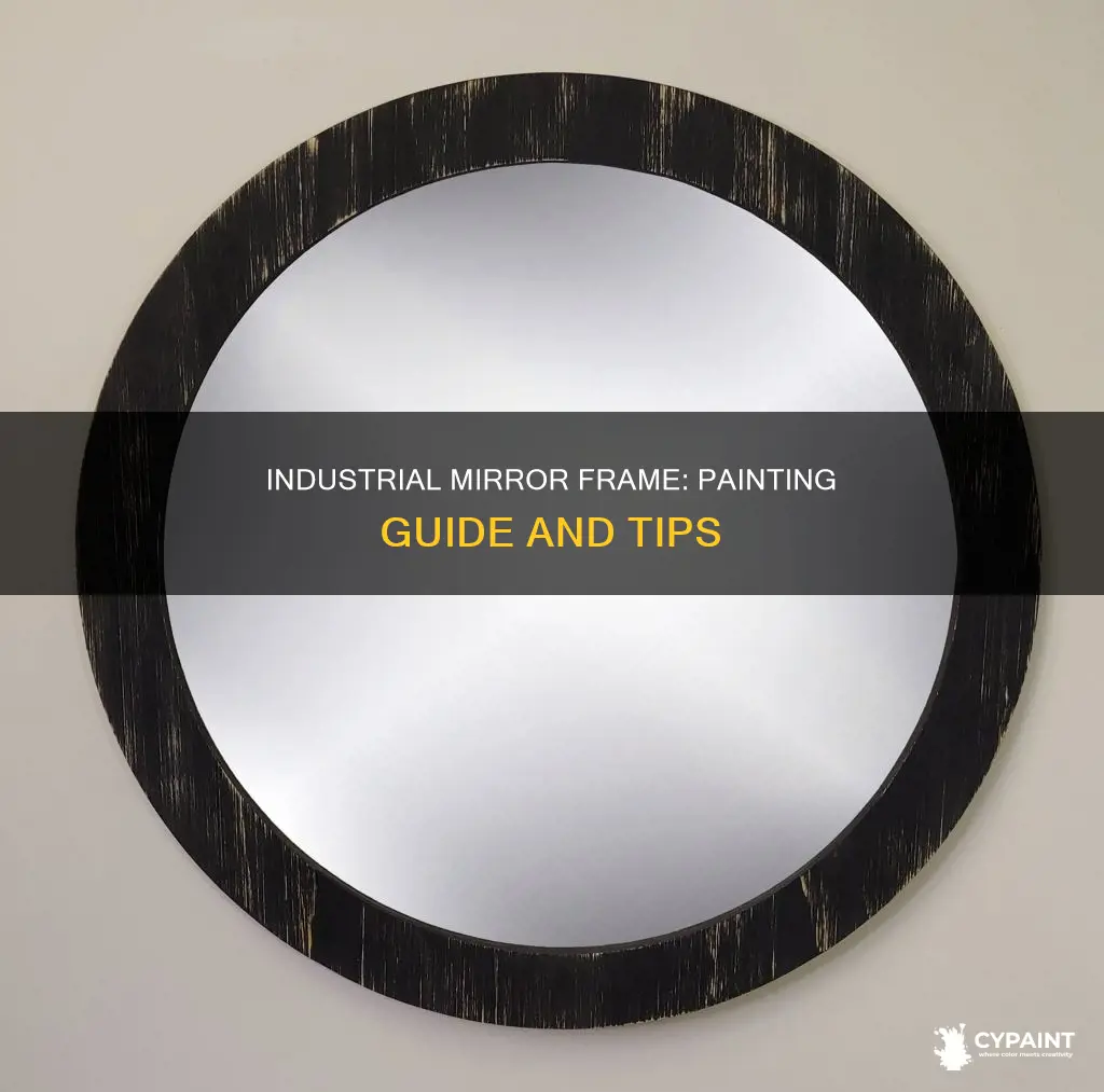 how to paint a mirror frame to look industrial