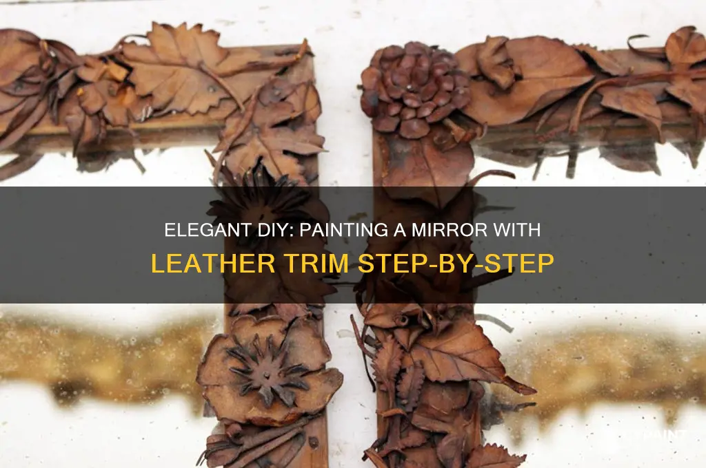 how to paint a mirror with leather trim