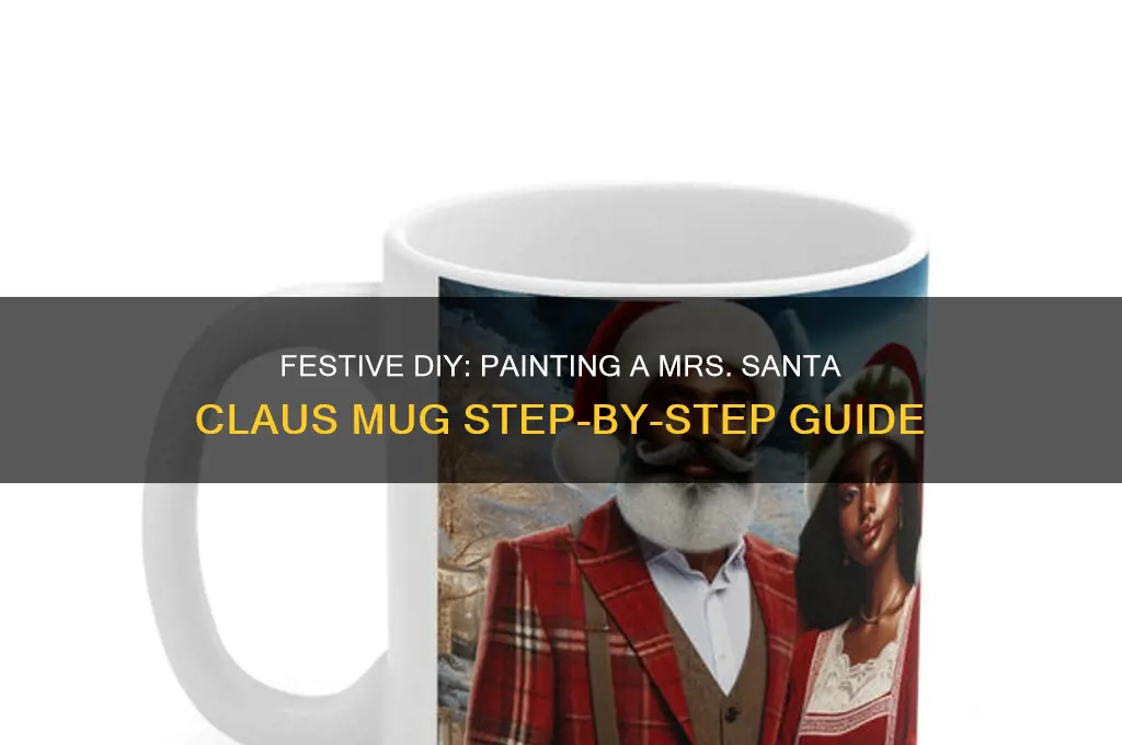 how to paint a mrs santa claus mug