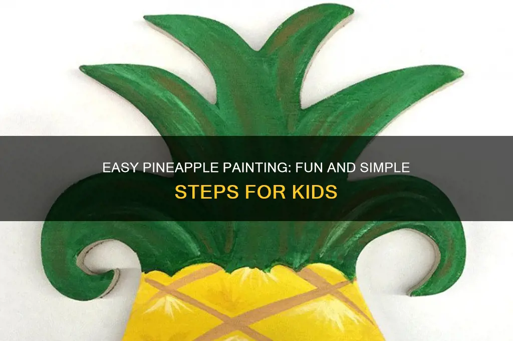 how to paint a pineapple for kids
