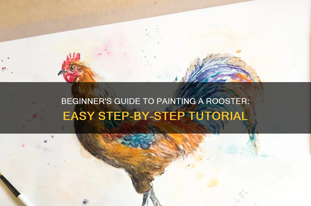 how to paint a rooster for beginners