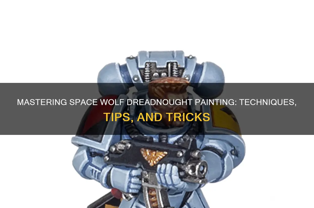 how to paint a space wolf dreadnought