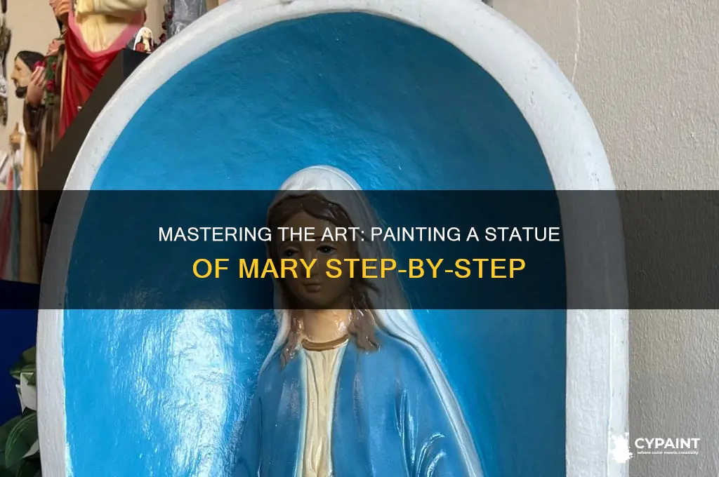 how to paint a statue of mary