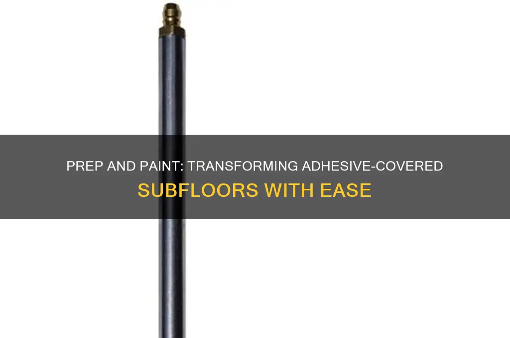 how to paint a subfloor that has adhesive