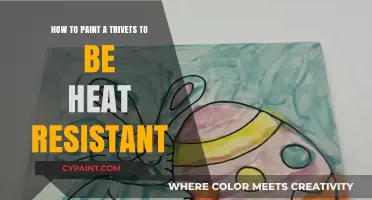 Make Your Trivet Heat Resistant with These Painting Tips