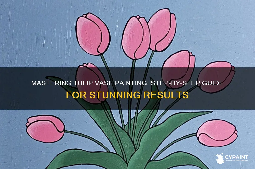 how to paint a vase of tulips