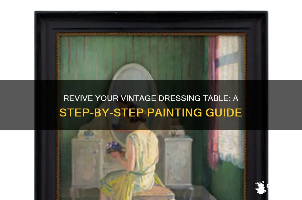 how to paint a vintage dressing table