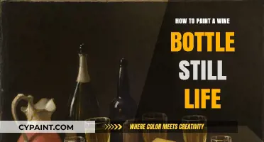Mastering Still Life: Painting a Wine Bottle Step-by-Step Guide