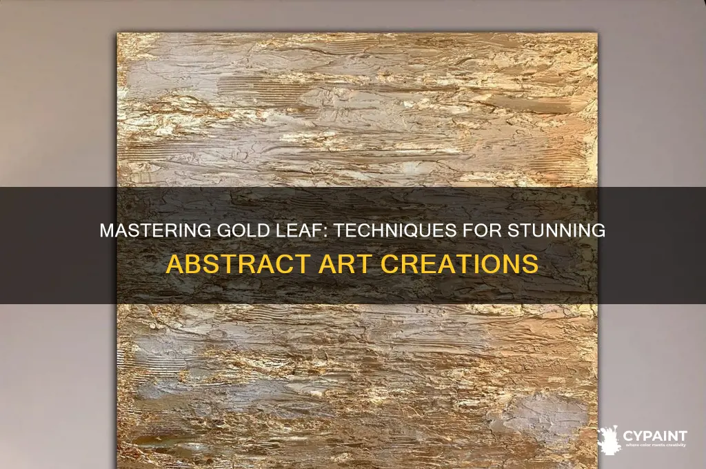 how to paint abstract art with gold leaf