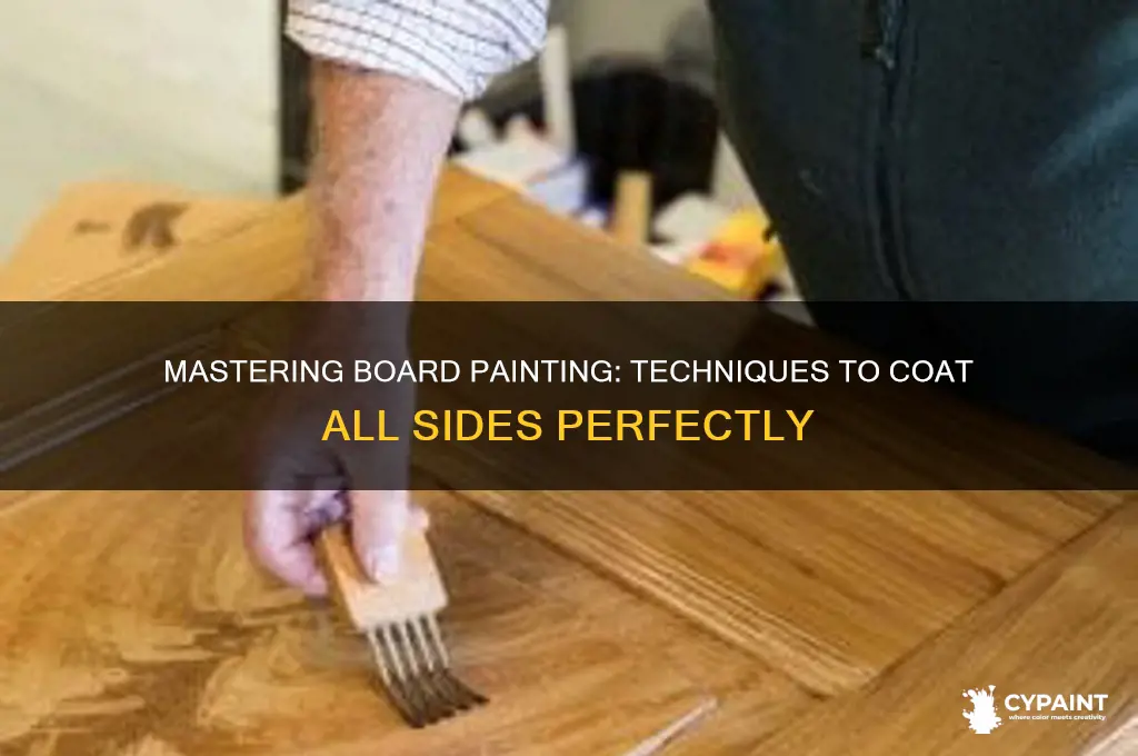 how to paint all sides of a board