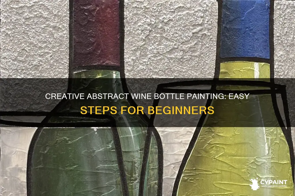 how to paint an abstract wine bottle painting