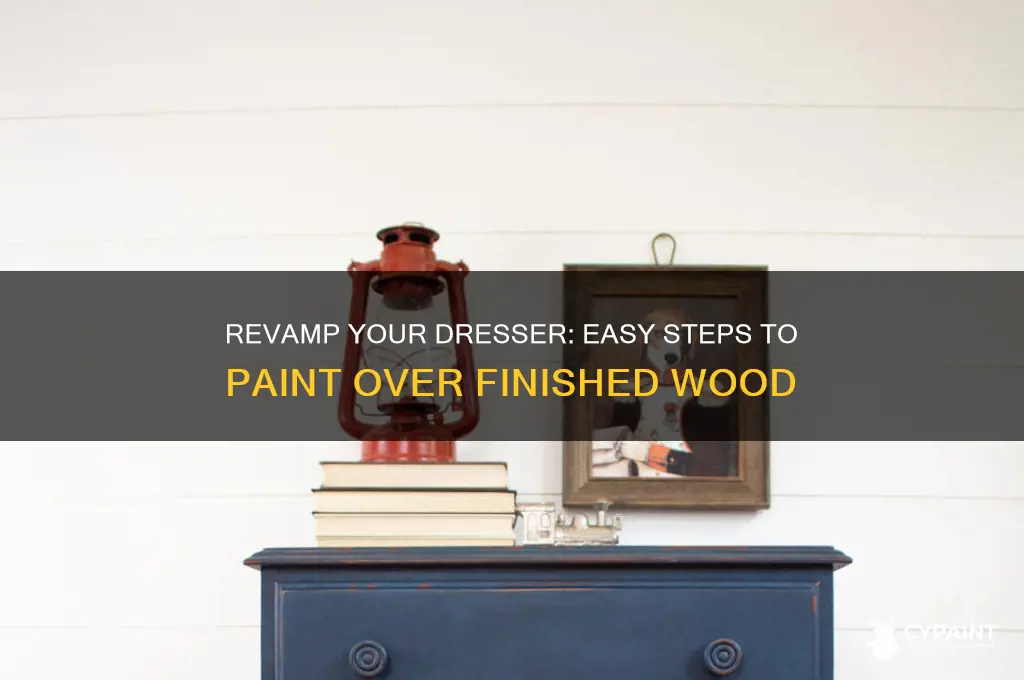 how to paint an already finished dresser