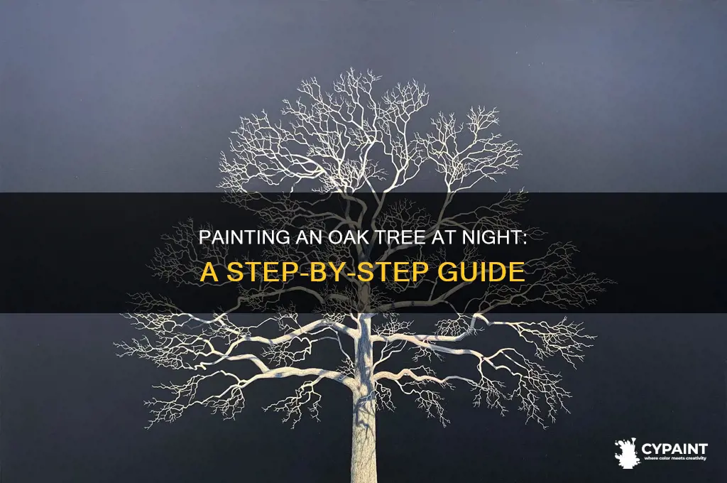 how to paint an oak tree at night