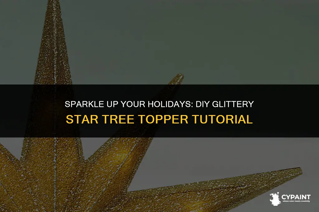 how to paint and glitter a star christmas tree topper