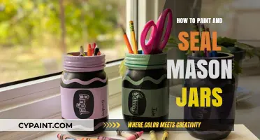 Creative Mason Jar Makeover: Painting and Sealing Tips for DIY Lovers