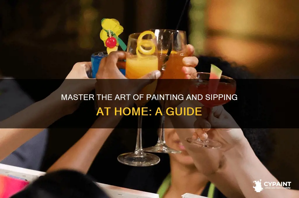 how to paint and sip at home
