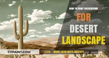 Mastering Desert Landscape Backgrounds: Essential Painting Techniques and Tips