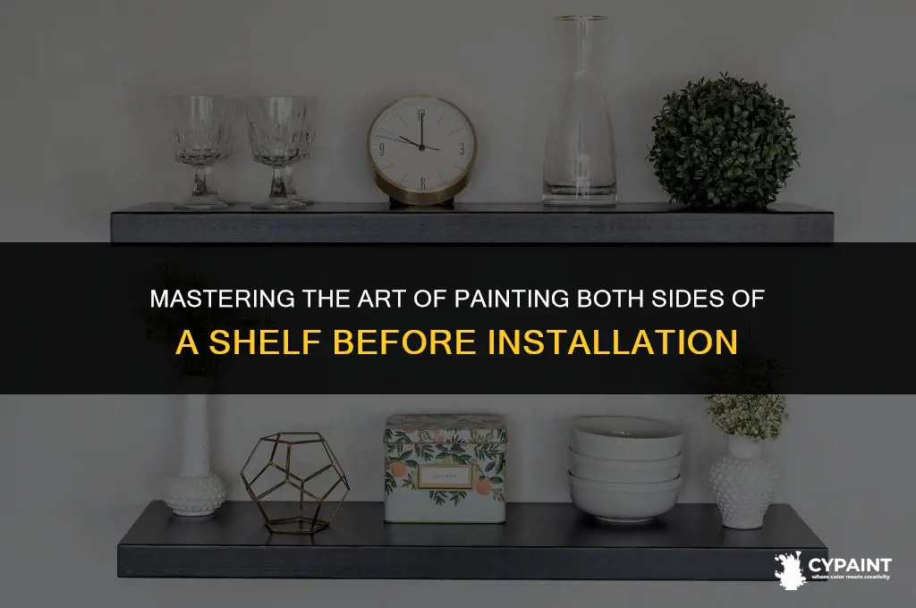 how to paint both sides of a shelf before installing