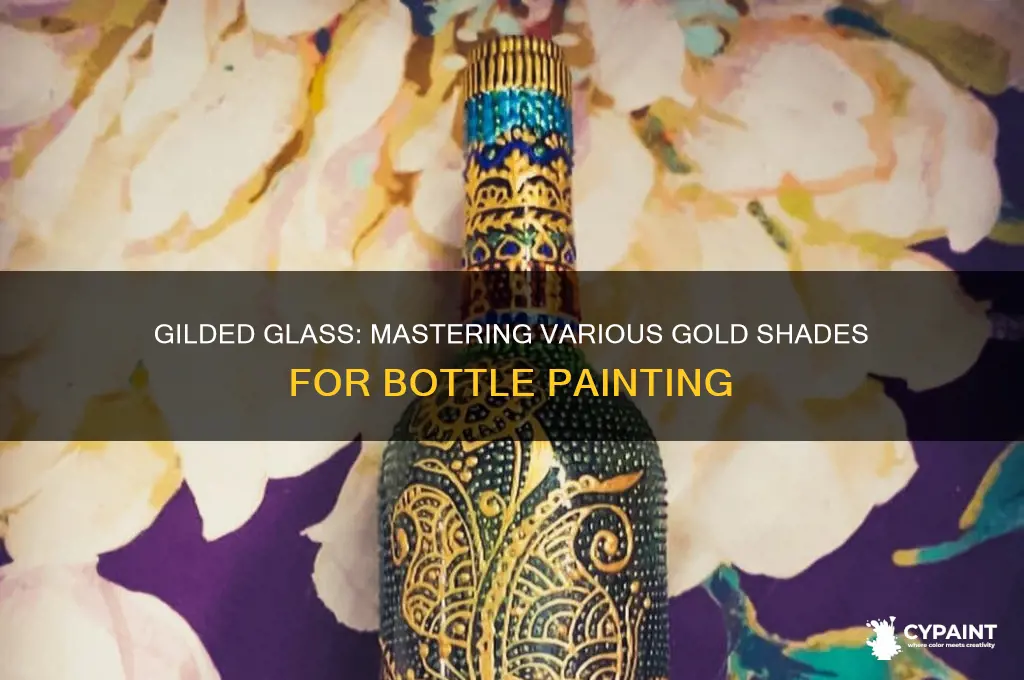 how to paint bottles different shades of gold