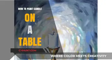 Mastering the Art: How to Paint a Candle on a Table