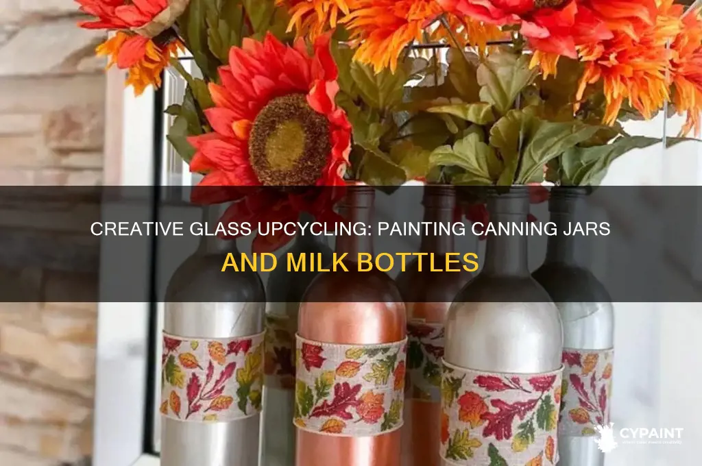 how to paint canning jars and milk bottles