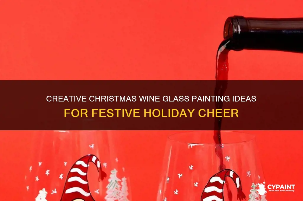 how to paint christmas wine glass ideas