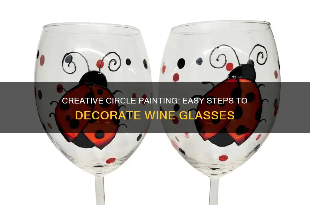 how to paint circles on wine glasses