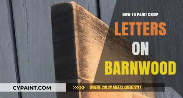 Mastering Crisp Letter Painting on Barnwood: Tips and Techniques