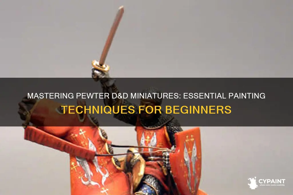how to paint d&d miniatures pewter