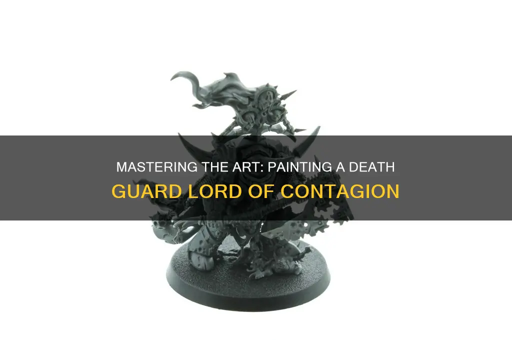 how to paint death guard lord of contagion