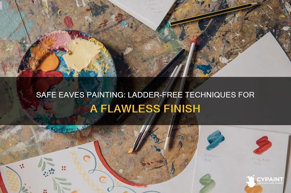 how to paint eaves without a ladder