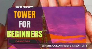 Beginner's Guide to Painting the Eiffel Tower: Easy Step-by-Step Tutorial