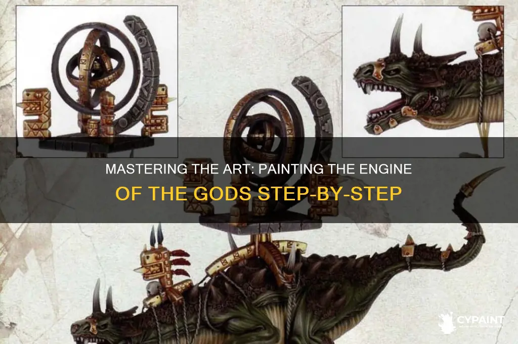 how to paint engine of the gods