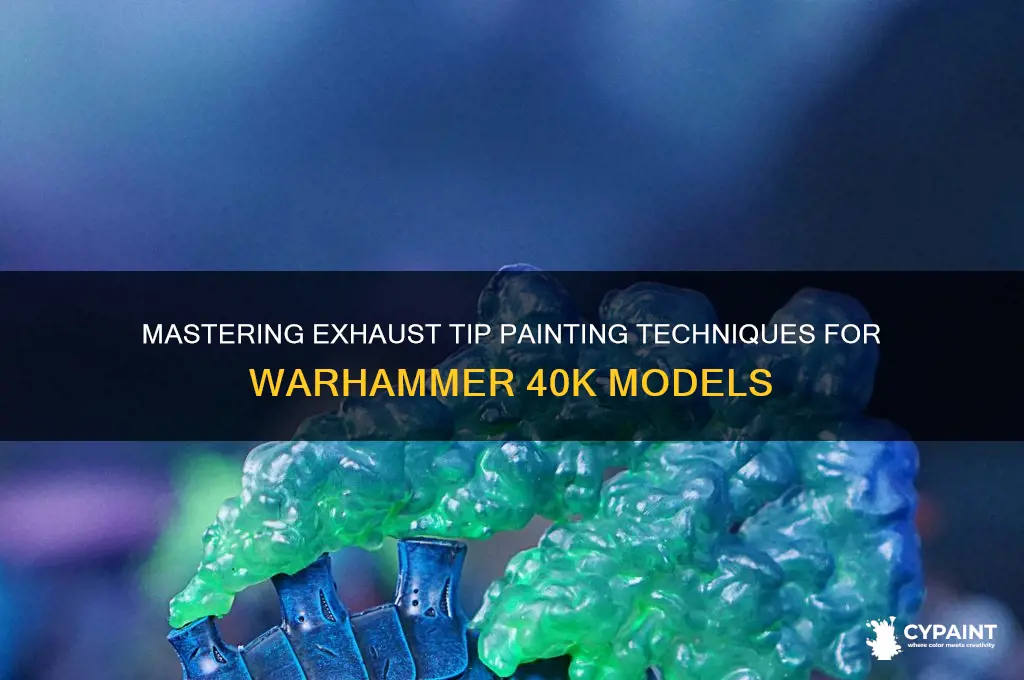 how to paint exhaust tips 40k models