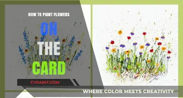 Creative Card Painting: Easy Steps to Paint Beautiful Flowers