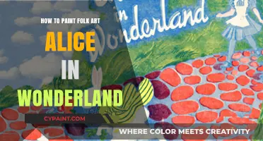 Painting Whimsical Folk Art: Alice in Wonderland Creative Guide