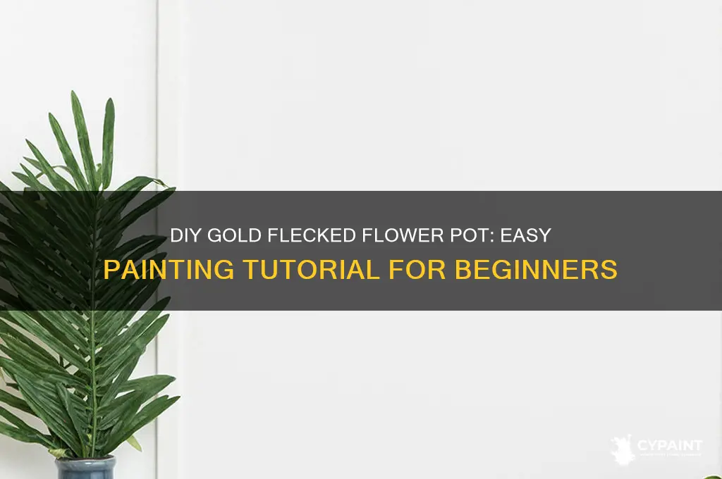 how to paint gold flecks flower pot