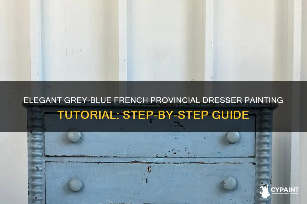 how to paint grey blue french provincial dresser