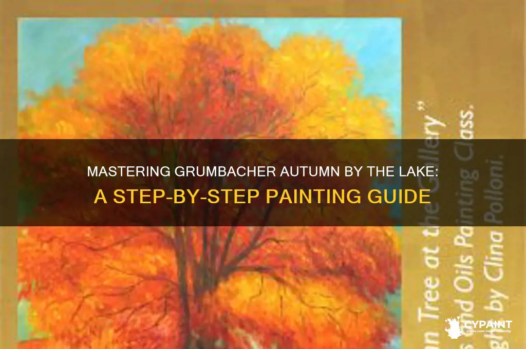 how to paint grumbacher autumn by the lake