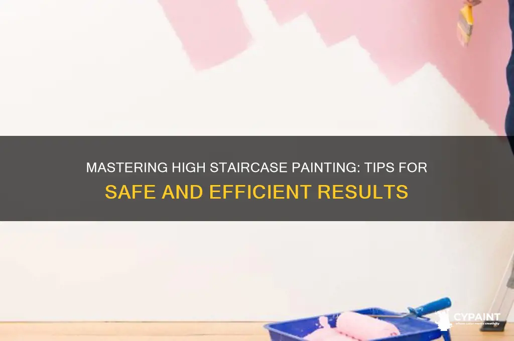 how to paint in tall areas with stairs