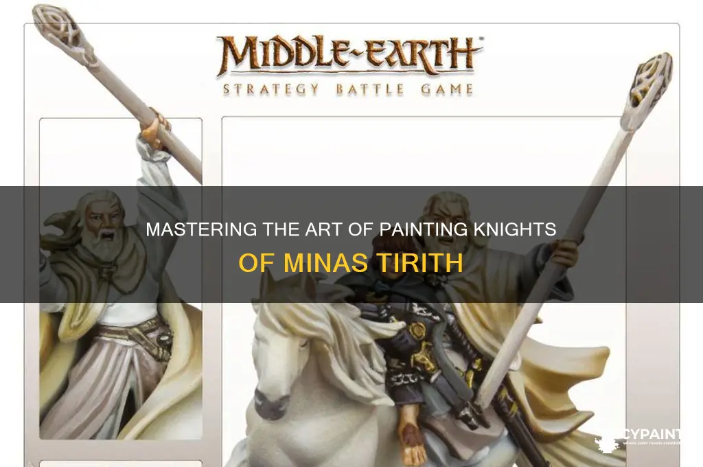 how to paint knights of minas tirith