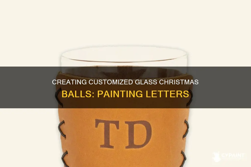 how to paint letters on a glass christmas ball