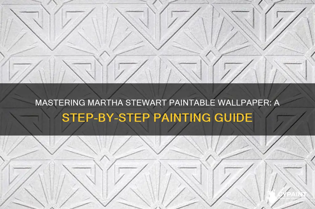 how to paint martha stewart paintable wallpaper
