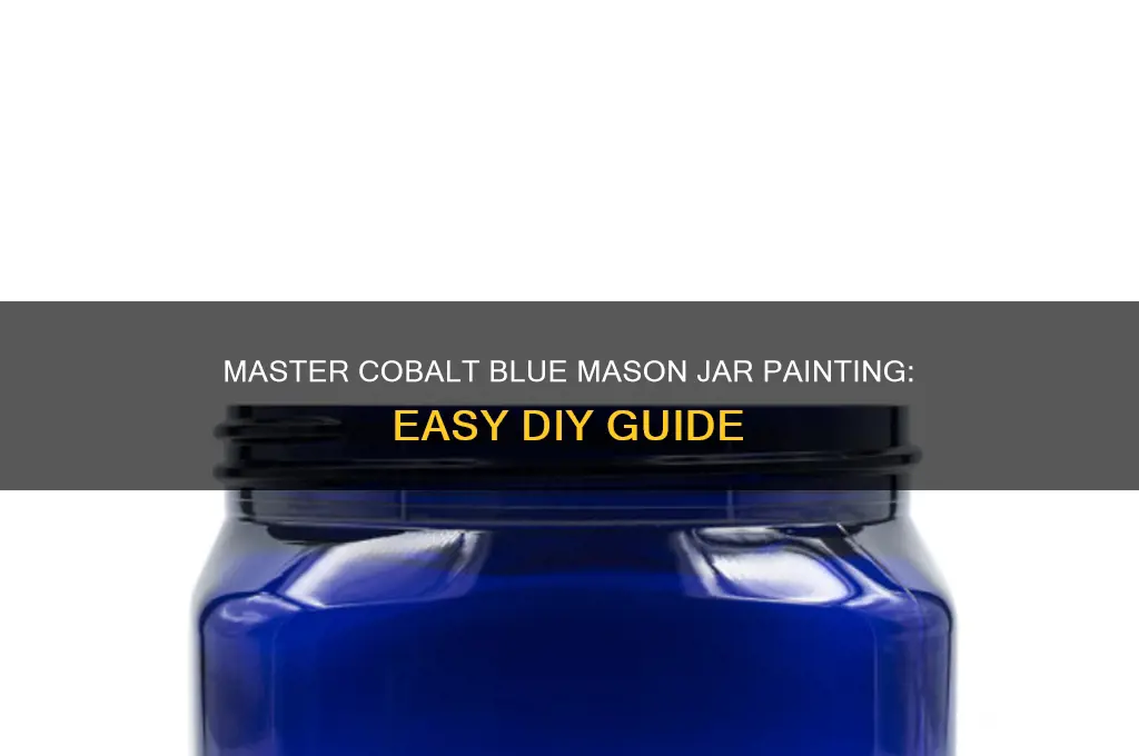 how to paint mason jars cobalt blue