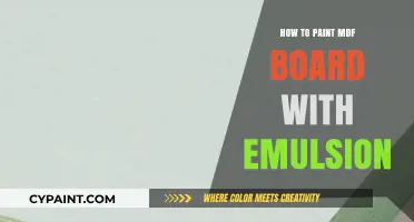 Painting MDF Board with Emulsion: A Step-by-Step Guide