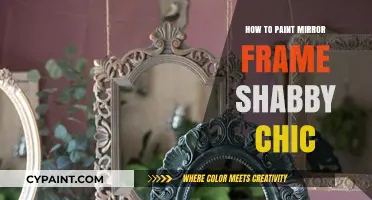 Transform Your Mirror Frame with Shabby Chic Painting Techniques