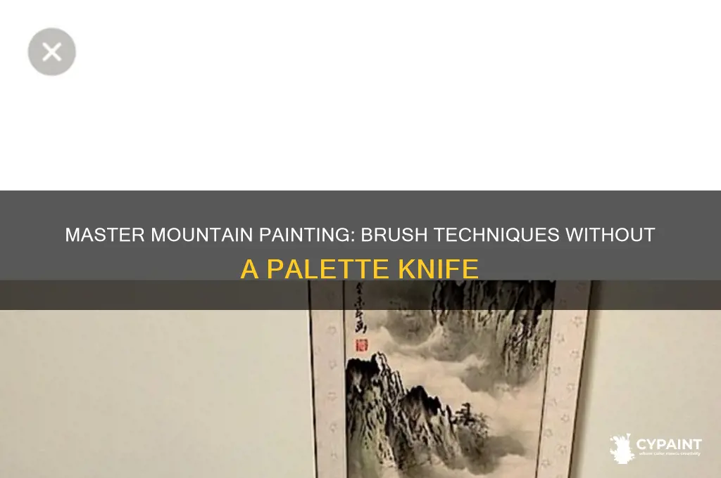 how to paint mountains without a palette knife