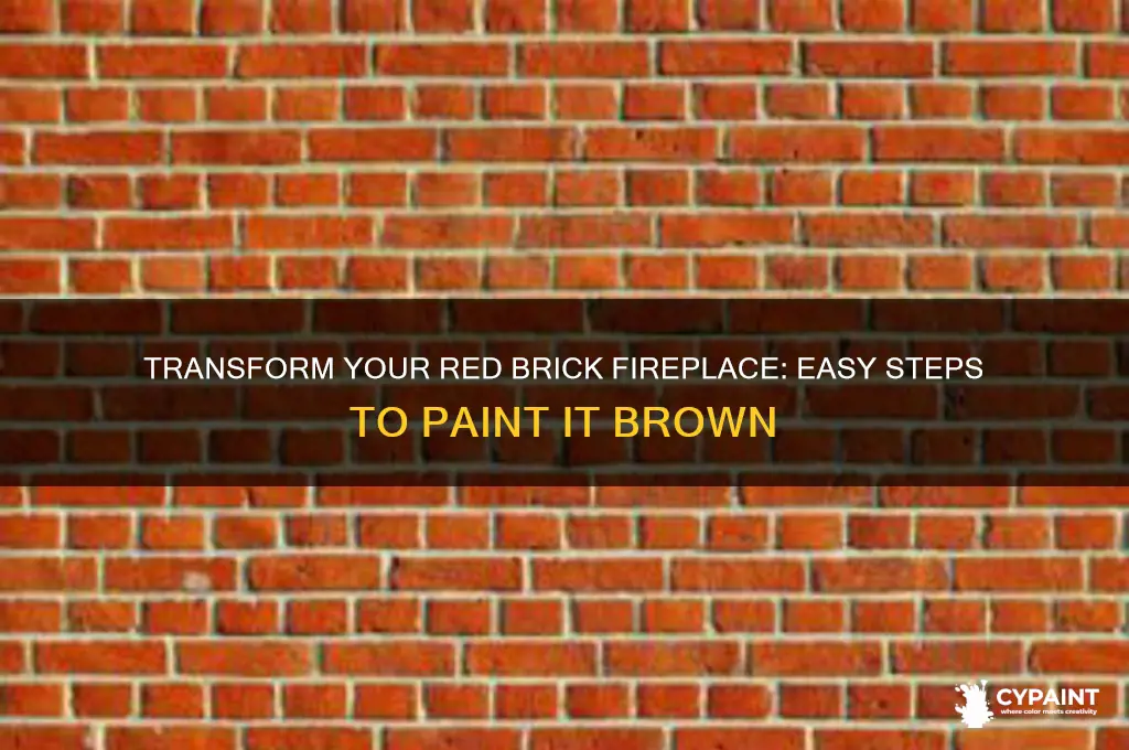 how to paint my red brick fireplace brown