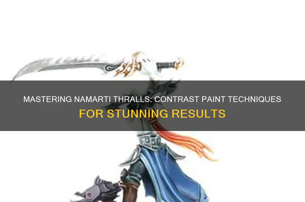 how to paint namarti thralls with contrast paint