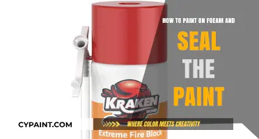 Foam Painting and Sealing: Techniques and Tips